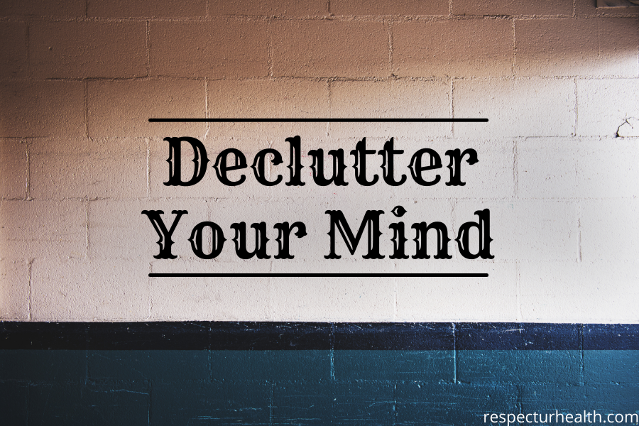 declutter your mind